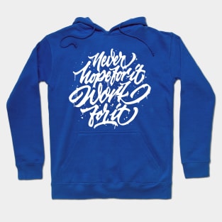 Never Hope, Work Hoodie